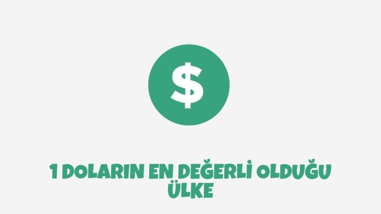 1 Doların En Değerli Olduğu Ülke - 2023