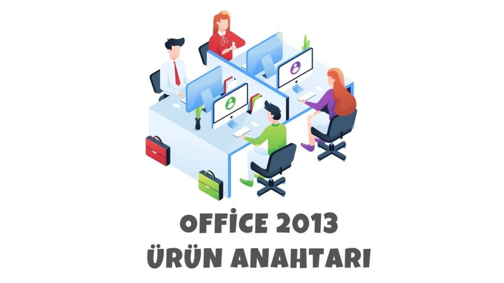 Office 2013 Ürün Anahtarı - 2023