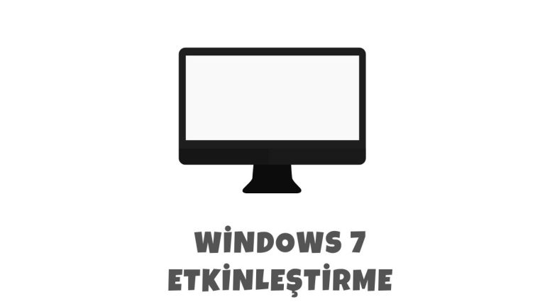 Windows 7 Etkinleştirme - 2023