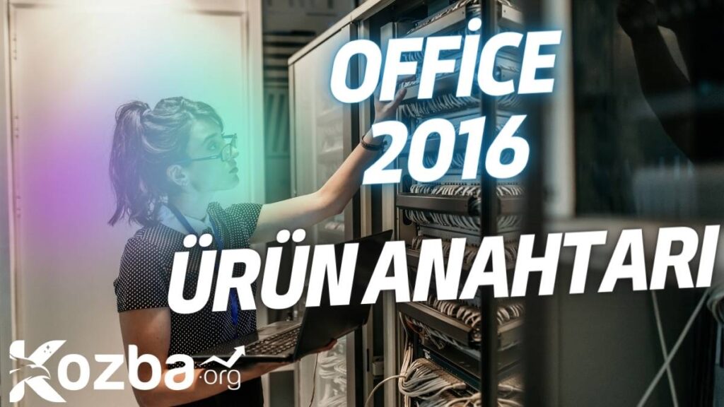 Office 2016 Ürün Anahtarı - 2023