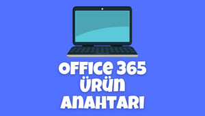 Office 365 Ürün Anahtarı 2022