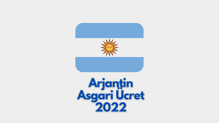 Arjantin Asgari Ücret 2022