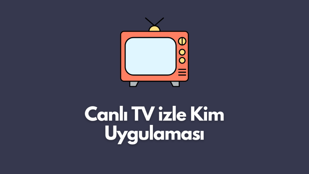 Canlı TV izle Kim