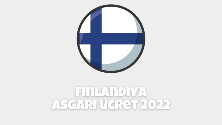 Finlandiya Asgari Ücret 2022