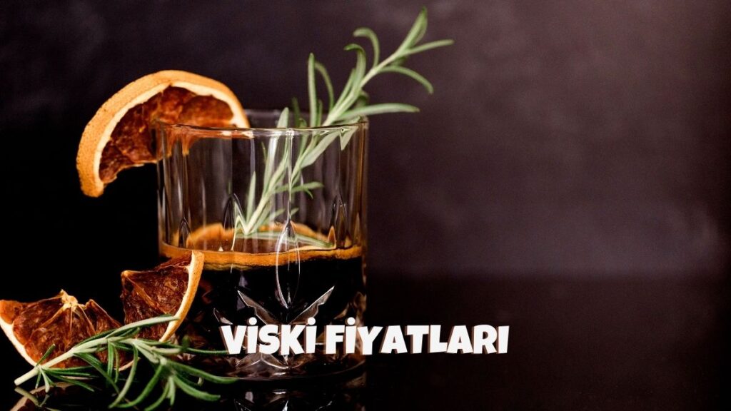 Viski Fiyatları