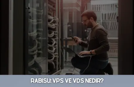 VPS Nedir? VPS ve VDS Farkları Nelerdir? – Rehber Konu! Rabisu VPS ve VDS Nedir - KOZBA - 2026