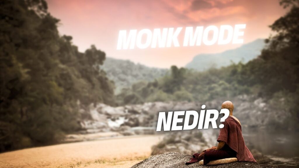 Monk Mode Kuralları Nedir