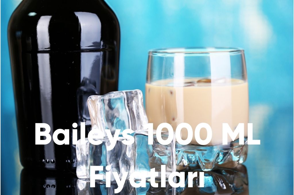 Baileys 1000 ML Fiyatları