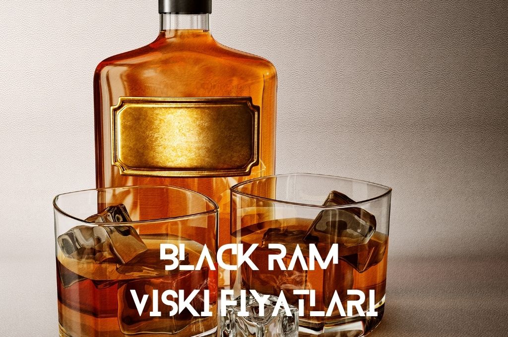 Black Ram Viski Fiyatları - 2024 - Bulgar Viskisi