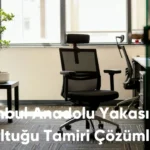 İstanbul Anadolu Yakası Ofis Koltuğu Tamiri Çözümleri