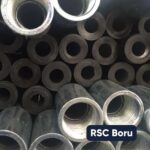 RSC Boru: Güvenilirlik ve Performans İçin İdeal Seçim