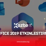 Office 2019 Etkinleştirme - 2025 - KOZBA