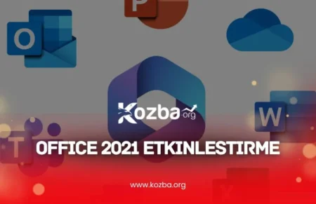 Office 2021 Etkinleştirme - 2025 - KOZBA