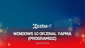 Windows 10 Orjinal Yapma (Programsız) - 2025 - KOZBA