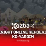 Knight Online Rehberi KO-Yardım - KOZBA.ORG