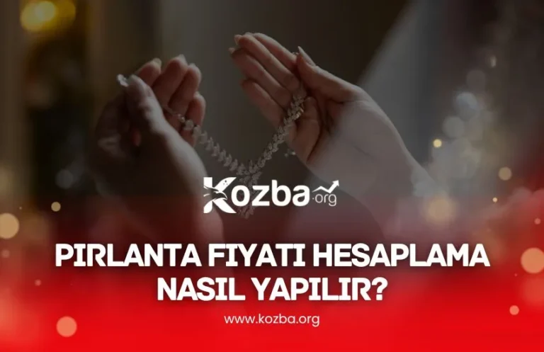 Pırlanta Fiyatı Hesaplama Nasıl Yapılır - KOZBA.ORG