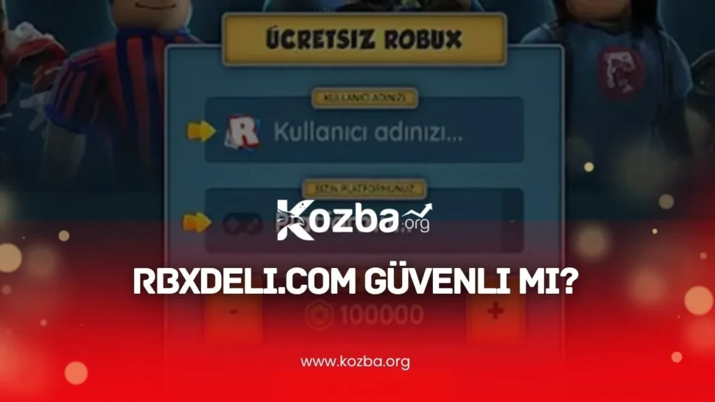 Rbxdeli.com Güvenli mi - 2025 - KOZBA