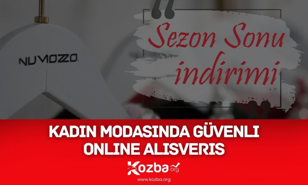 Numozzo.com – Kadın Modasında Güvenli Online Alışveriş Kadın Modasında Güvenli Online Alışveriş - 2025 - KOZBA