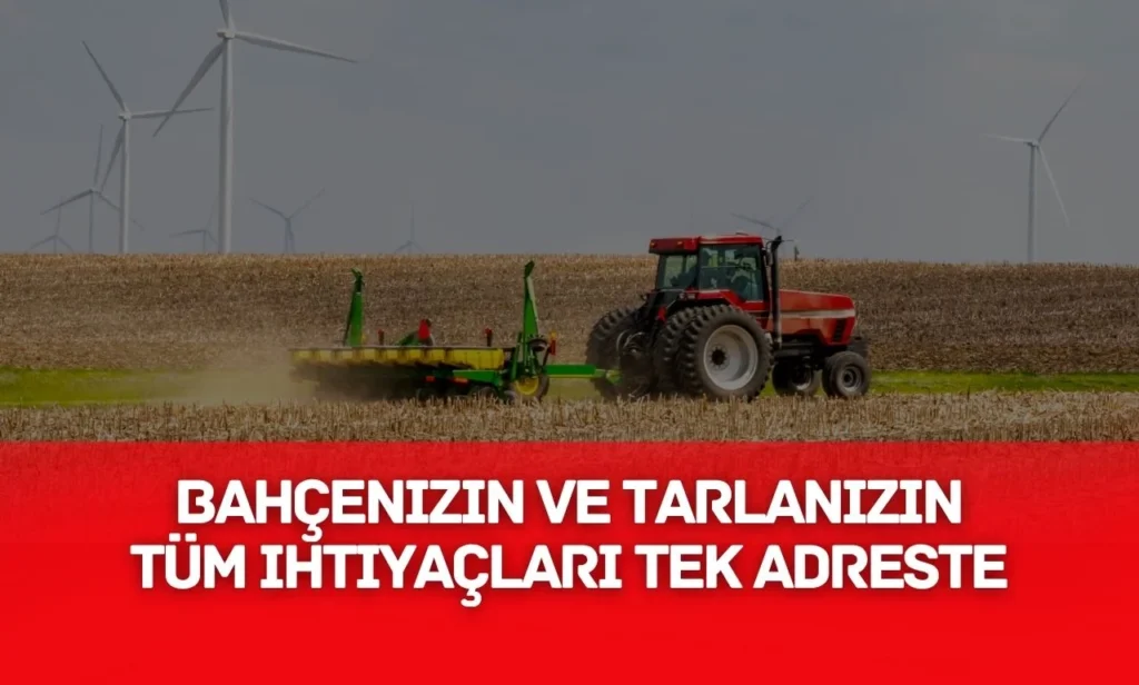 Bahçenizin ve Tarlanızın Tüm İhtiyaçları Tek Adreste: Dört Mevsim Tarım Bahçenizin ve Tarlanızın Tüm İhtiyaçları Tek Adreste Dört Mevsim Tarım