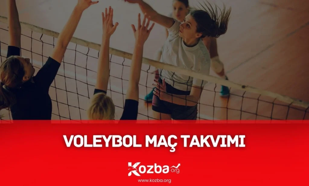 Voleybol Maç Takvimi – 2025 Voleybol Maç Takvimi - 2025 - KOZBA