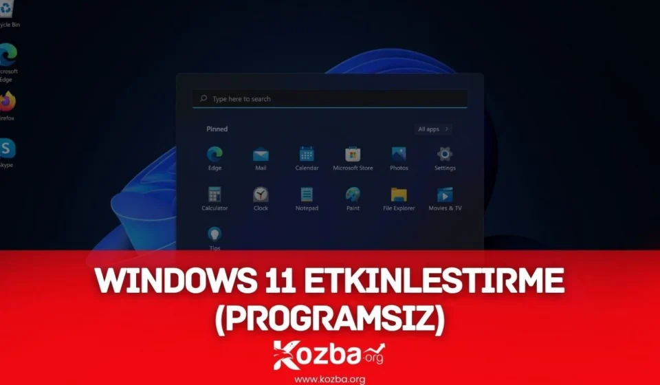 Windows 11 Etkinleştirme (Programsız) - 2026 - KOZBA