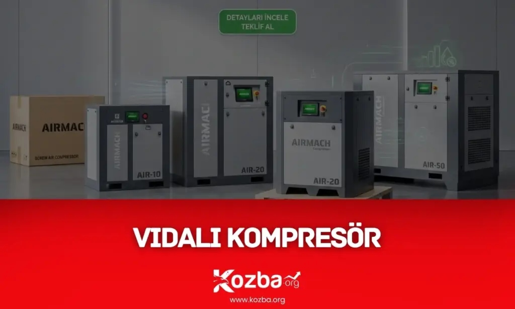 Vidalı Kompresör - KOZBA.ORG - 2026