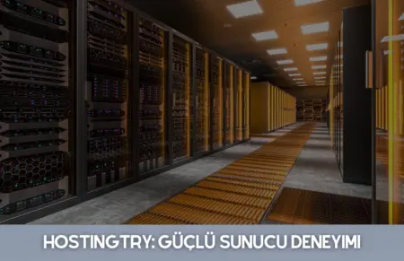 HostingTRY: Güçlü Sunucu Deneyimi HostingTRY Güçlü Sunucu Deneyimi - KOZBA - 2026