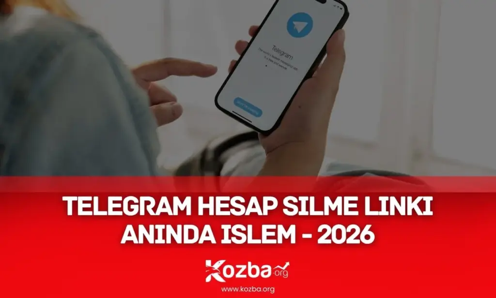 Telegram Hesap Silme Linki - KOZBA.ORG - 2026
