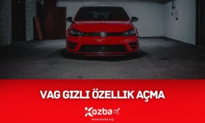 Vag Gizli Özellik Açma - KOZBA.ORG - 2026