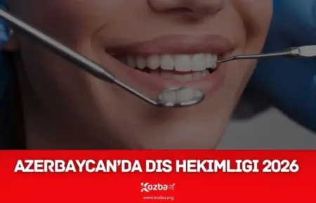 Azerbaycan’da Diş Hekimliği 2026: Eğitim Süreci, Ücretler ve Fakülteler Azerbaycan’da Diş Hekimliği - KOZBA.ORG - 2026