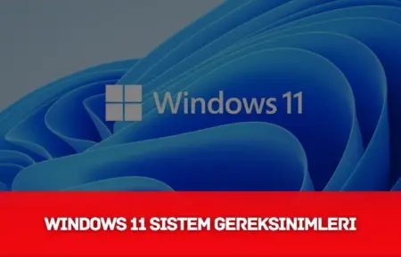 Windows 11 Sistem Gereksinimleri – 2026 Windows 11 Sistem Gereksinimleri - KOZBA - 2026